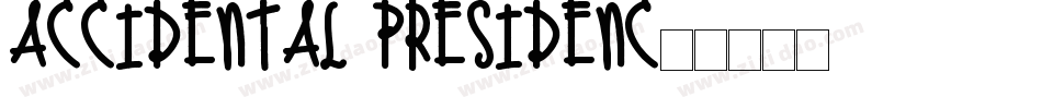 Accidental Presidenc字体转换